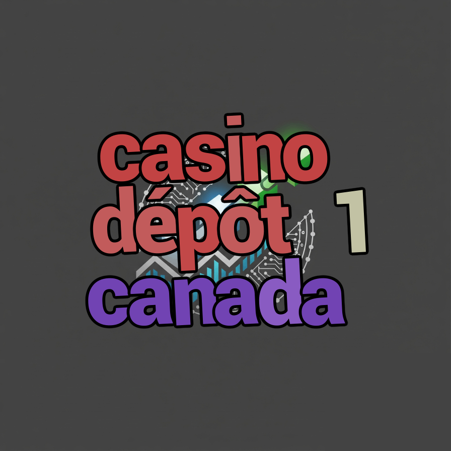 casino dépôt 1 canada